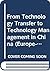 From Technology Transfer to Technology Management in China (Europe-Asia-Pacific Studies in Economy and Technology)