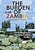 THE BURDEN OF ZAMBIA