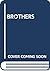 Brothers