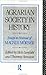 Agrarian Society in History: Essays in Honour of Magnus Morner