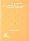 Asociacionismo y voluntariado en España . Una perspectiva general (Spanish Edition)