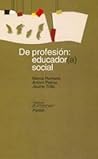 De profesión: educador(a) social (Spanish Edition)