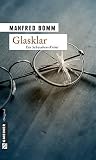 Glasklar: Ein Schwaben-Krimi. Der neunte Fall für August Häberle Glasklar: Ein Schwaben-Krimi. Der neunte Fall für August Häberle