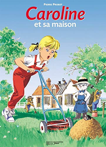 Caroline et sa maison (Hardcover)