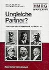 Ungleiche Partner?: Österreich und Deutschland in ihrer gegenseitigen Wahrnehmung Historische Analysen und Vergleiche aus dem 19. und 20. Jahrhundert ... Mitteilungen - Beihefte)