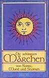 Die Schönsten Märchen von Sonne, Mond und Sternen