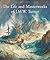 The Life and Masterworks of...