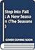 Step into Fall: A New Season (The Seasons)
