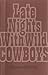 Late Nights With Wild Cowboys