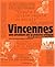 Vincennes, une aventure de la pensée critique (BEAUX LIVRES)