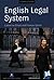 ENGLISH LEGAL SYSTEM by Catherine and Frances Quinn...