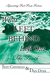 What Left Behind ...