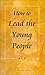 How to Lead the Young People