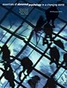 Essentials of Abnormal Psychology in a Changing World [with GT Access Code]