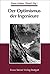Der Optimismus der Ingenieure: Triumph der Technik in der Krise der Moderne um 1900 (German Edition)