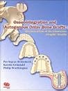 Osseointegration and Autogenous Onlay Bone Grafts: Reconstruction of the Edentulous Atrophic Maxilla Osseointegration and Autogenous Onlay Bone Grafts: Reconstruction of the Edentulous Atrophic Maxilla
