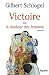 Victoire: Ou la douleur des...