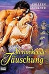 Verlockende Täuschung Roman