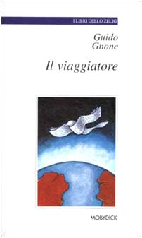 Il viaggiatore (I libri dello Zelig)