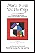 Atma Nadi Shakti Yoga by Adi Da Samraj (2009) Paperback