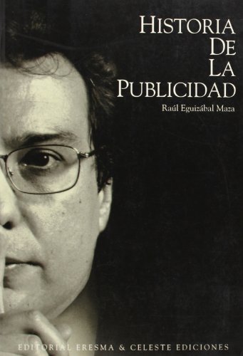 Historia de la Publicidad (Spanish Edition)
