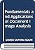 Fundamentals and Applications of Document Image Analysis