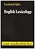 English Lexicology. Lexical Structure, Word Semantics, and Word- Formation.