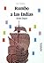 Rumbo a las Indias (Spanish Edition)