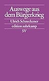 Auswege aus dem Bürgerkrieg. Modelle zur Regulierung ethno-nationalistischer Konflikte in Europa Auswege aus dem Bürgerkrieg. Modelle zur Regulierung ethno-nationalistischer Konflikte in Europa