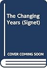 The Changing Years