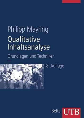 Qualitative Inhaltsanalyse. Grundlagen und Techniken. (Paperback)