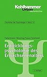Entwicklungspsychologie Des Erwachsenenalters (Urban-taschenbucher, 563) (German Edition) Entwicklungspsychologie Des Erwachsenenalters (Urban-taschenbucher, 563) (German Edition)