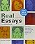 Real Essays with Readings with 2009 MLA Update & WritingClass & From Practice to Mastery