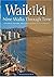 Waikiki Nine Walks Through Tim by Veneeta Acson Waikiki Nine Walks Through Tim by Veneeta Acson