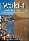 Waikiki Nine Walks Through Tim