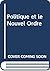 La politique et le nouvel o...