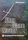 Flug ohne Motor. ...