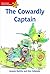 Heinemann English Readers Elementary Fiction The Cowardly Captain: Elementary Level