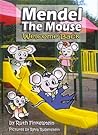 Mendel the Mouse: Welcome Back Mendel the Mouse: Welcome Back