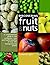 Discovering Fruit & Nuts: A...