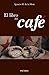 El libro del café (Spanish Edition)