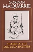 Stories of the Old Duck Hunters; More Stories of the Old Duck Hunters; Last Stories of the Old Duck Hunters