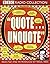 Quote... Unquote