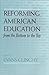 Reforming American Education: from the Bottom to the Top