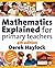 Mathematics Explained for Primary Teachers