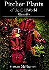 Pitcher Plants of the Old World Volume Two