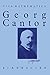 Georg Cantor 1845 – 1918 (Vita Mathematica) (German Edition)