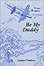 Be My Daddy by Lamar Dodson