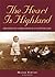 The heart is highland: memories of a childhood in a Scottish glen