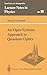 An Open Systems Approach to Quantum Optics: Lectures Presented at the Université Libre de Bruxelles, October 28 to November 4, 1991 (Lecture Notes in Physics Monographs)